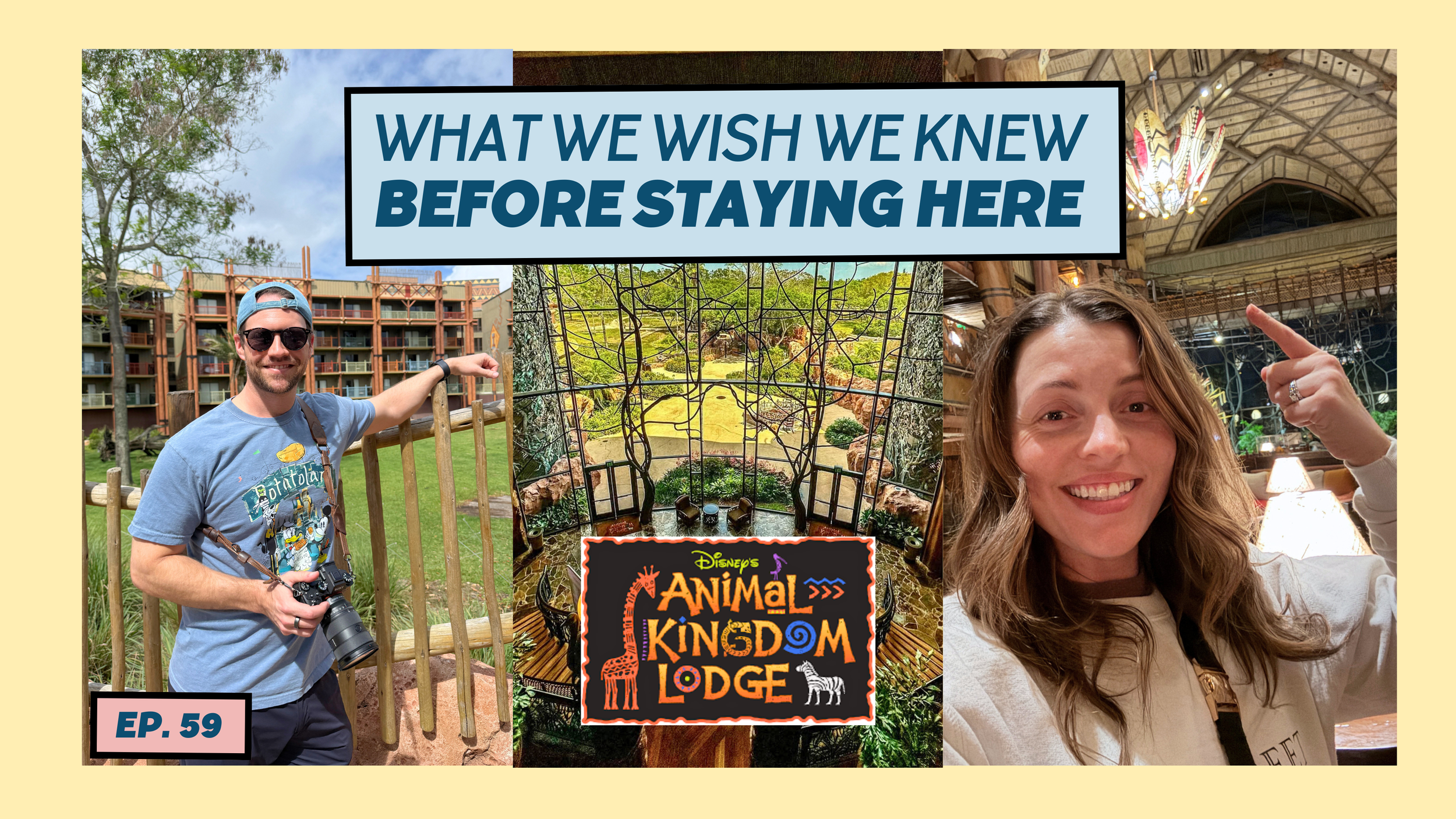 Episode 59: Animal Kingdom Lodge Pros &amp; Cons + Should You Stay Here?