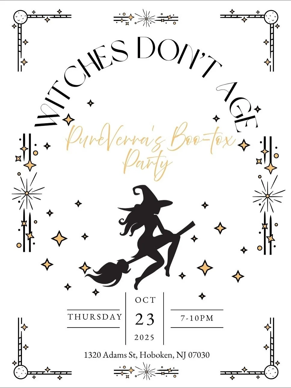 Witches don&rsquo;t age 🧙&zwj;♀️🔮💉

Join us for PureVerra&rsquo;s Bootox Party on Thursday October 23 from 7-10pm at 1320 Adams St. in Hoboken NJ

Enjoy tox, filler, facials, tarot and crystal ball readings, refreshments, and more! 

Text +1 (551)