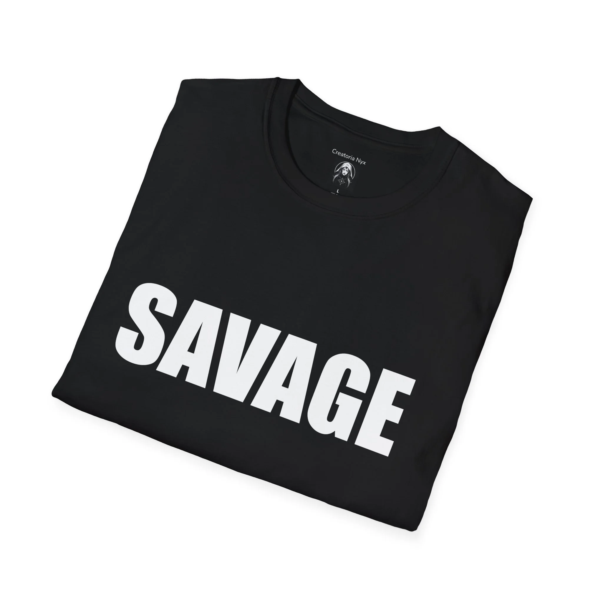 Savage slogan T-shirt folded. Black shirt with bold white text design.