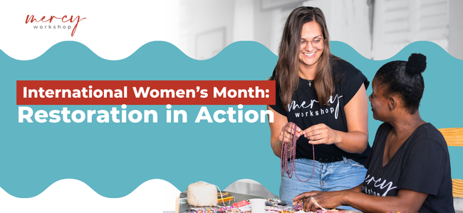 International Women’s Month: Restoration in Action
