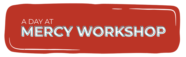 A Day At Mercy Workshop