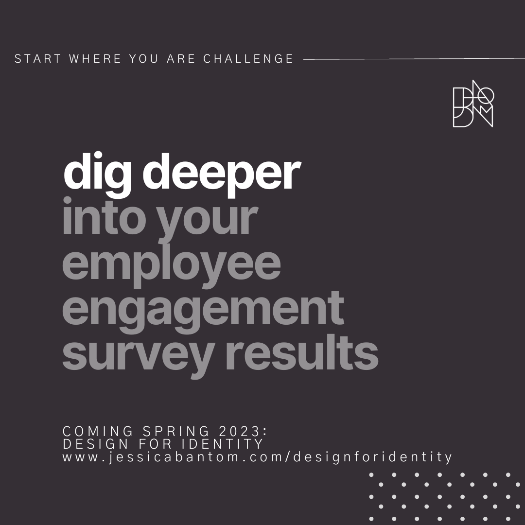 Dig Deeper Into Your Employee Engagement Survey Results