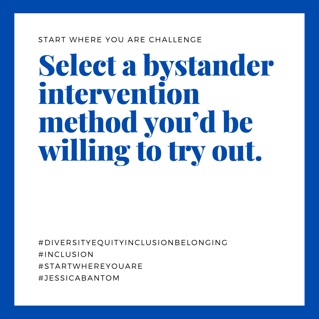 Select A Bystander Intervention Method You’d Be Willing To Try Out
