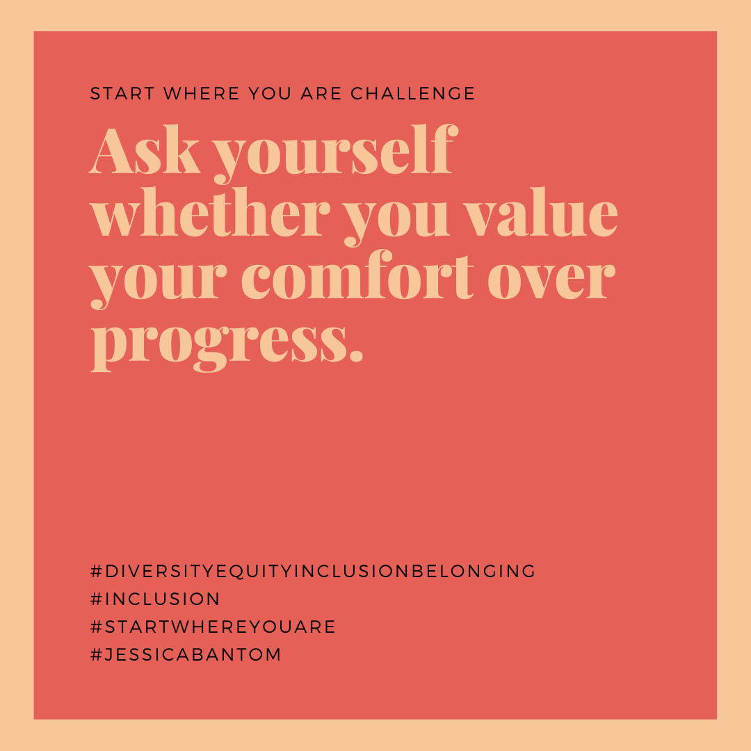 Ask Yourself Whether You Value Your Comfort Over Progress