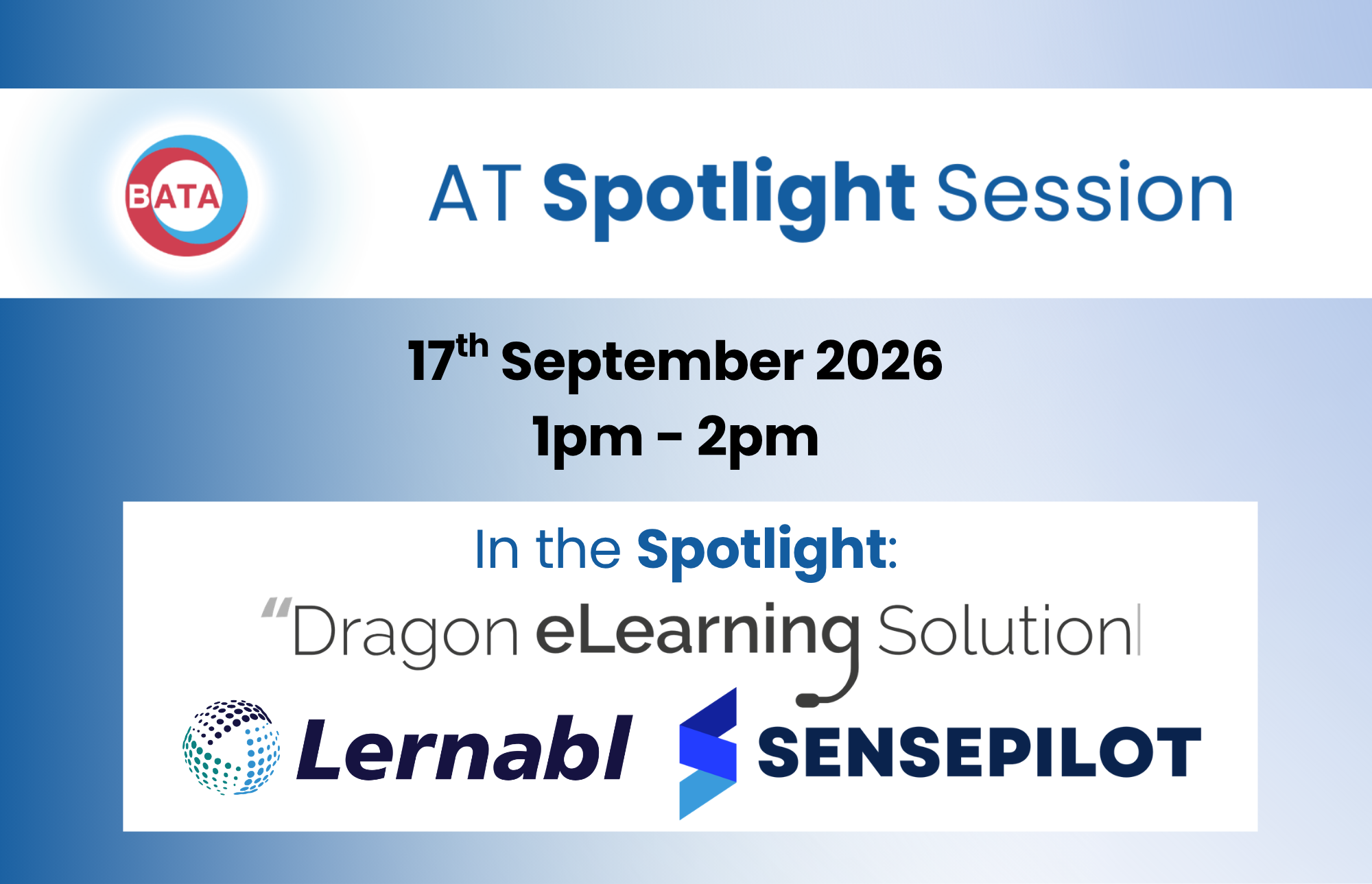 BATA AT Spotlight Session.  17th September 2026, 1pm - 2pm.  In the spotlight (exhibitor logos ) Dragon eLearning Solution, Lernabl, SensePilot