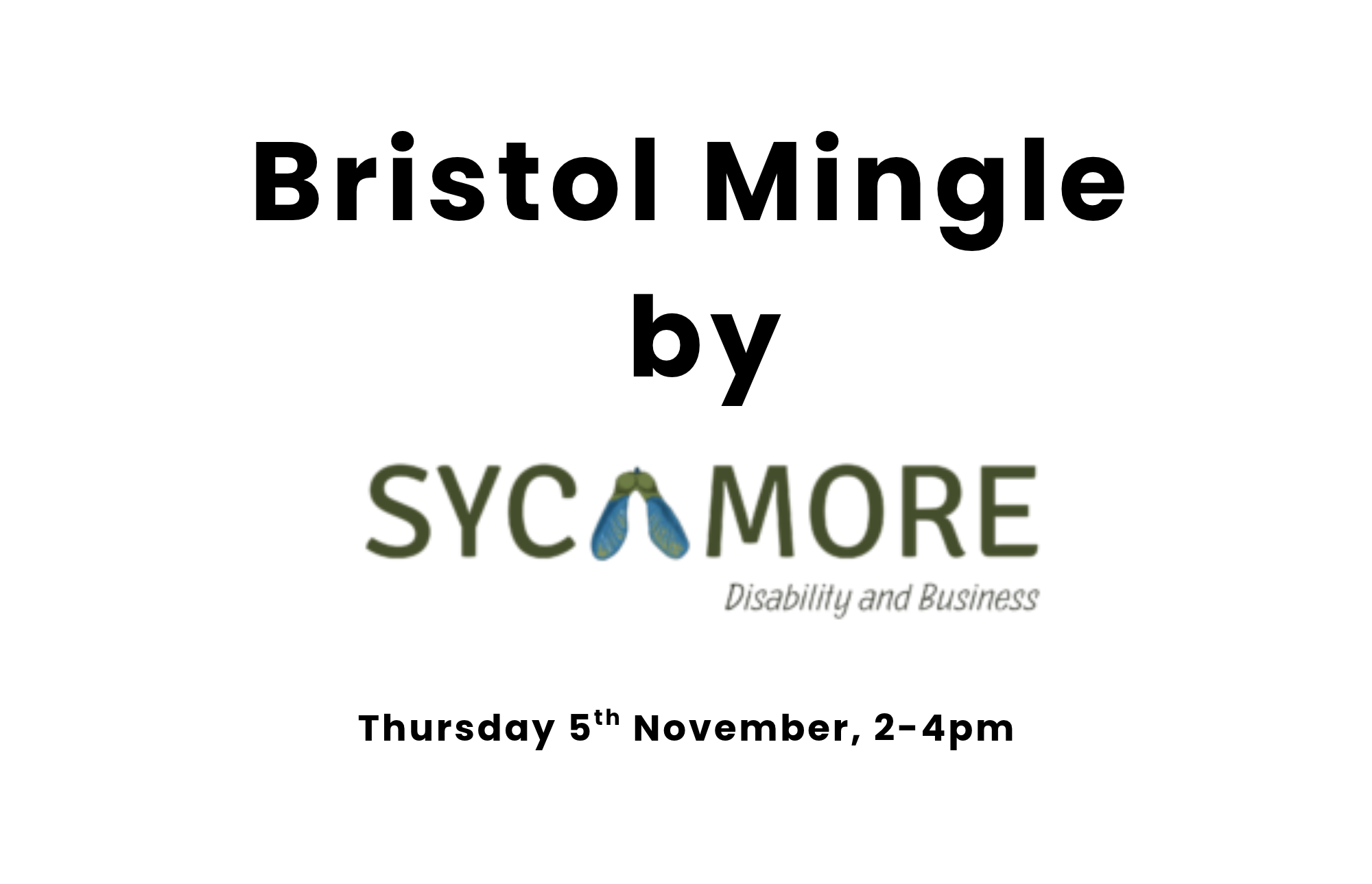 Bristol Mingle, By Sycamore Disability and Business