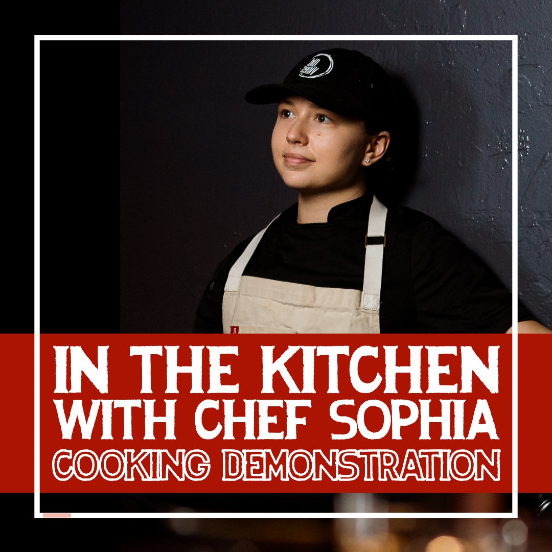 In the Kitchen with Chef Sophia: Cooking Demonstration & Dinner