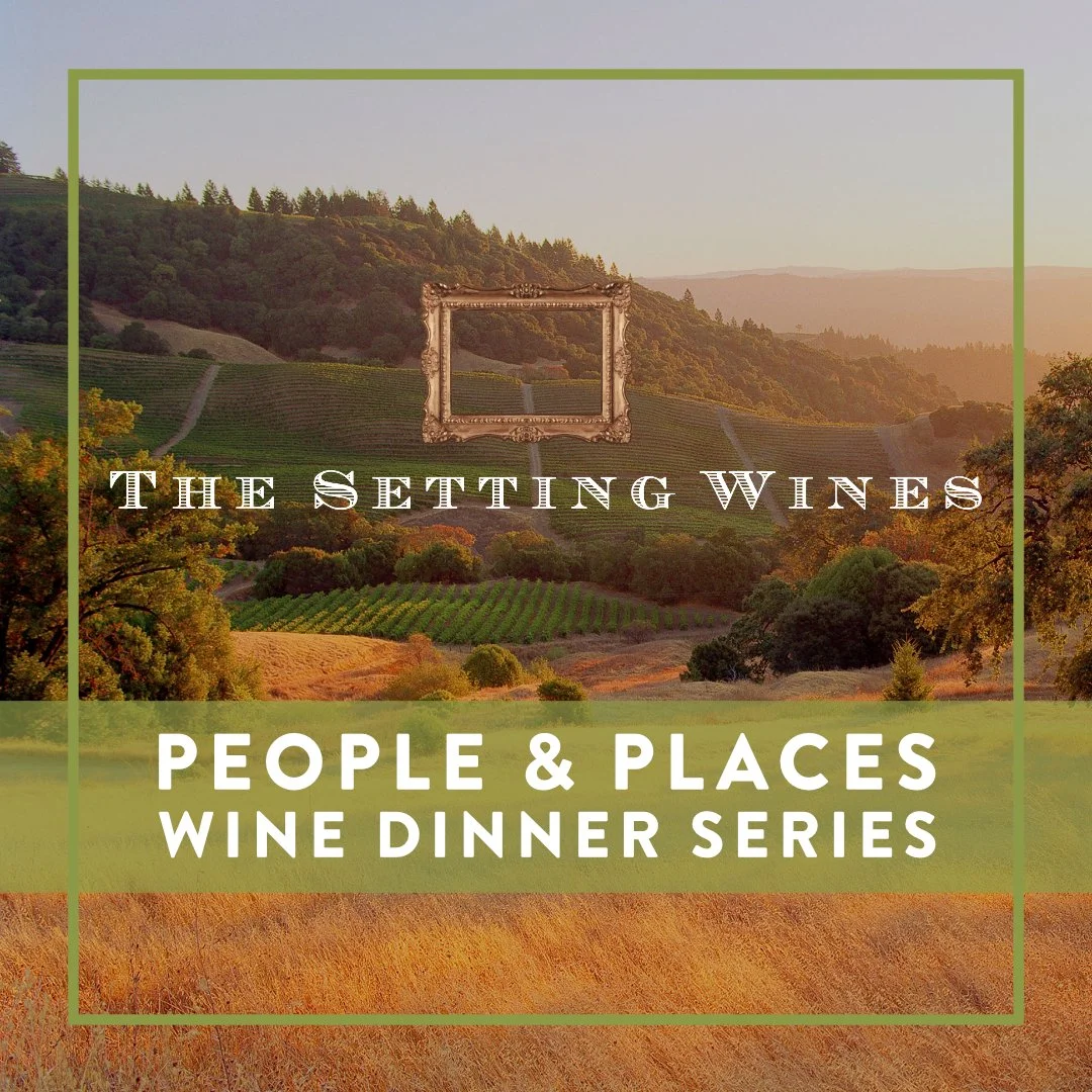 People &amp; Places Wine Dinner Series: The Setting Wines
