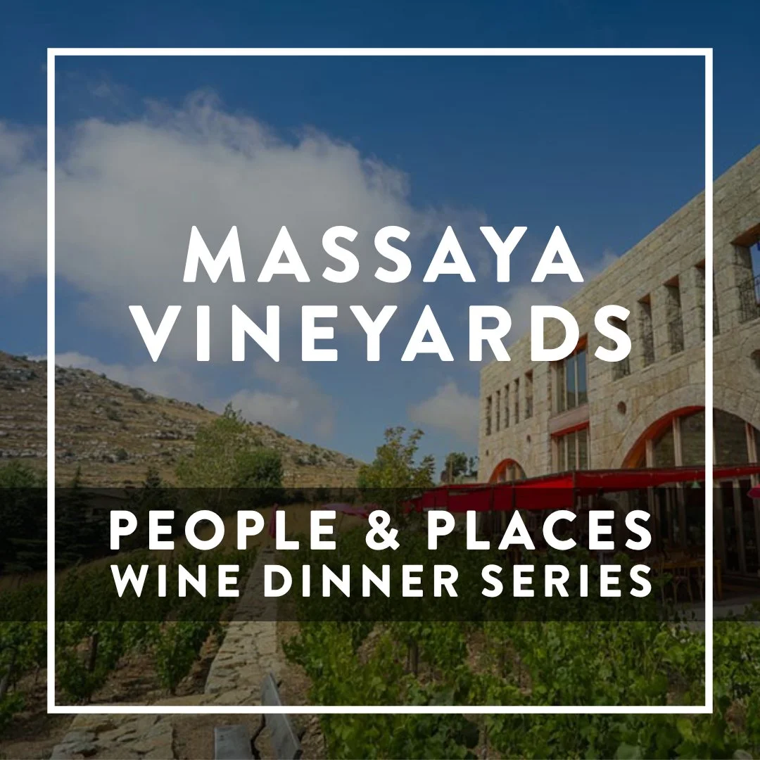 People &amp; Places Wine Dinner Series: Massaya Vineyards
