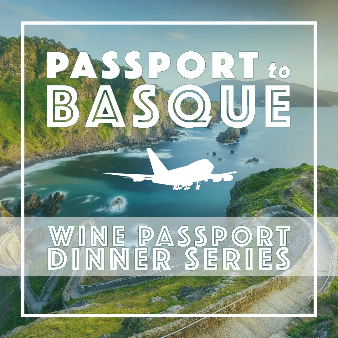 Wine Passport Dinner Series: Passport to Basque