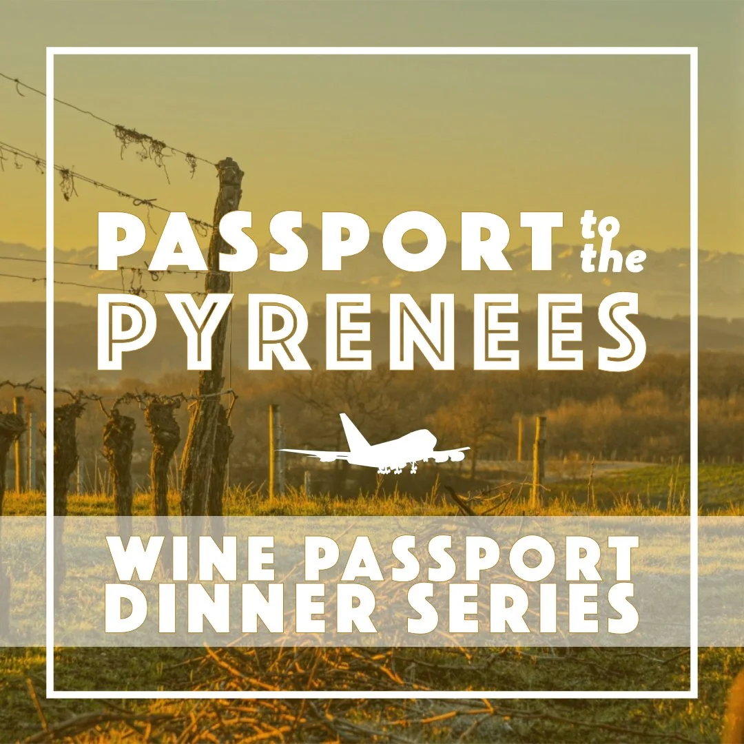 Wine Passport Dinner Series: Passport to the Pyrenees