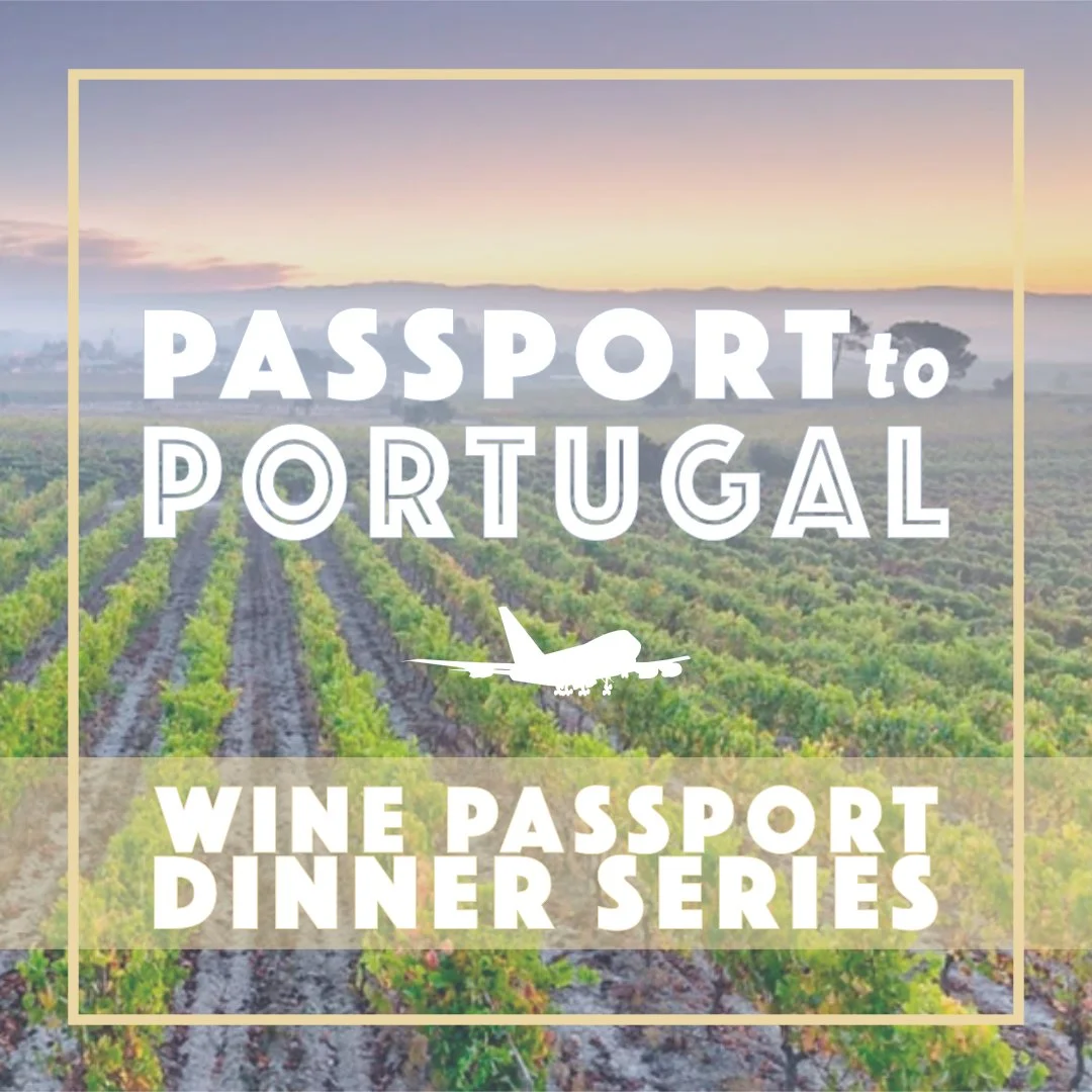 Wine Passport Dinner Series: Passport to Portugal