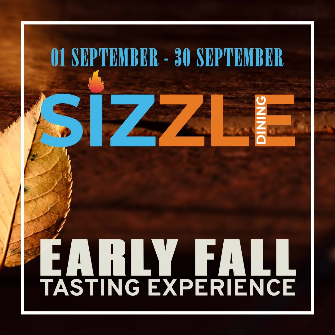 Early Fall Tasting Menu + Sizzle Dining