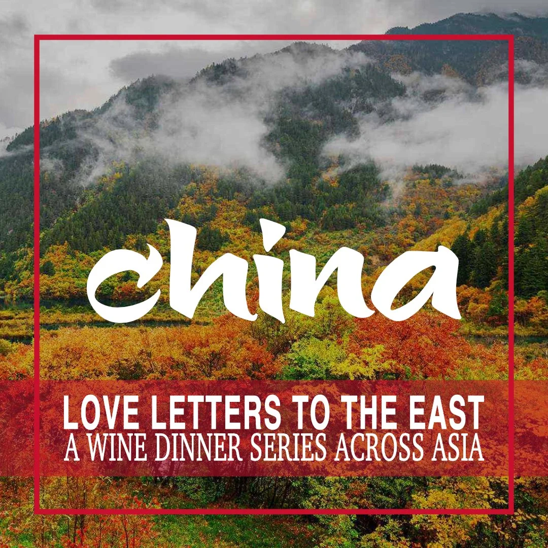 Love Letters To The East: Chinese Wine Dinner