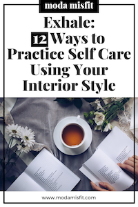 How to Practice Self Care Using Your Interior Decor