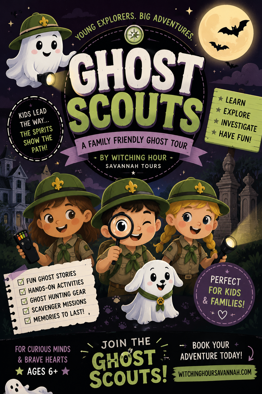 Colorful poster advertising a family-friendly ghost tour called Ghost Scouts by Witching Hour Savannah Tours. Features cartoon kids dressed as scouts with flashlights, a ghost dog, and a friendly ghost character. Highlights include exploring, investigating, fun ghost stories, hands-on activities, ghost hunting gear, and scavenger missions. Nighttime scene with a full moon, bats, and haunted houses in the background.