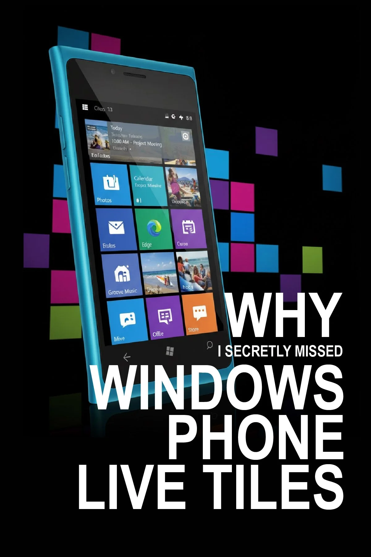Why I missed Windows Phone Live Tiles