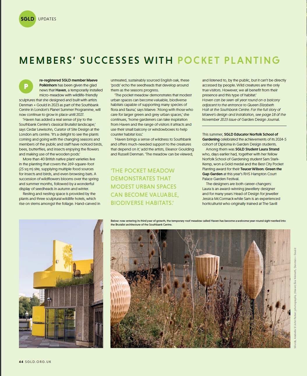 &ldquo;Haven has added a real sense of joy to Southbank Centre&rsquo;s classical Brutalist landscape. It&rsquo;s a delight to&nbsp;see the plants coming and going with the changing seasons&rdquo; says @cedarlewisohn, curator of site design at @southb