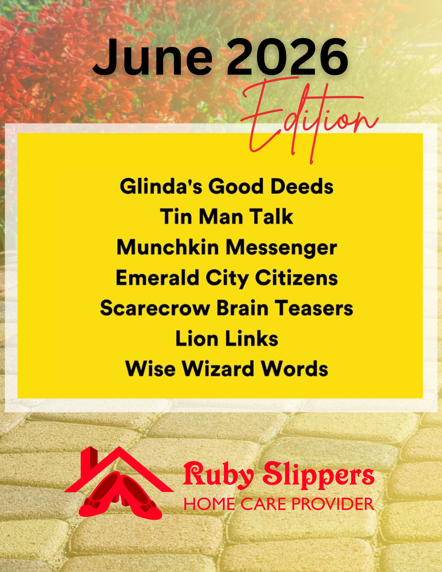 A poster listing events and activities for June 2025, with a yellow background and black text, and a red logo and text for Ruby Slippers Home Care Provider at the bottom.