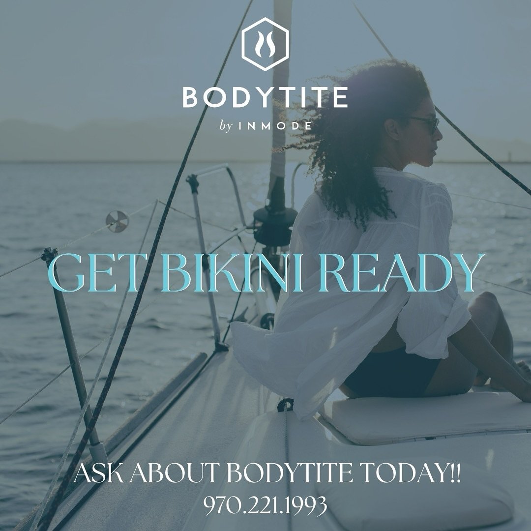Summer is right around the corner! Get bikini ready today with BodyTite! 👙 Give us a call today to book your appointment 970.221.1993 📞✨

#bodytite #bodytite💯 #inmode #inmodeaesthetics #bikiniready #medspa #fortcollins #foryou