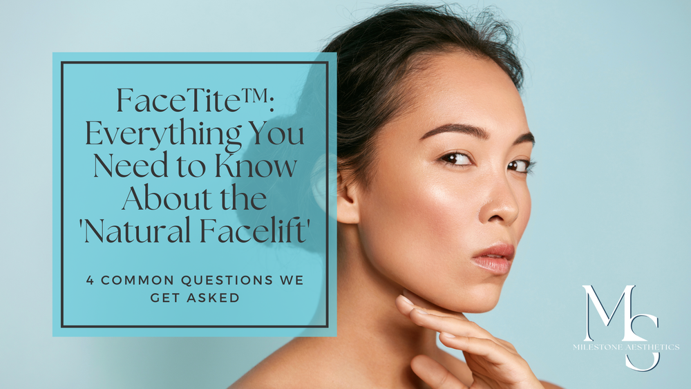 FaceTite™ Everything You Need to Know About the 'Natural Facelift