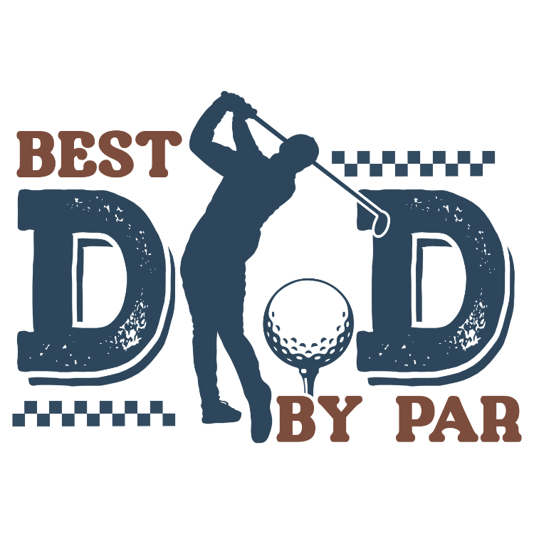 Best Dad By Par Choose Color or Black Direct To Film Print, DTF Print, Ready To Press Print For T-Shirts