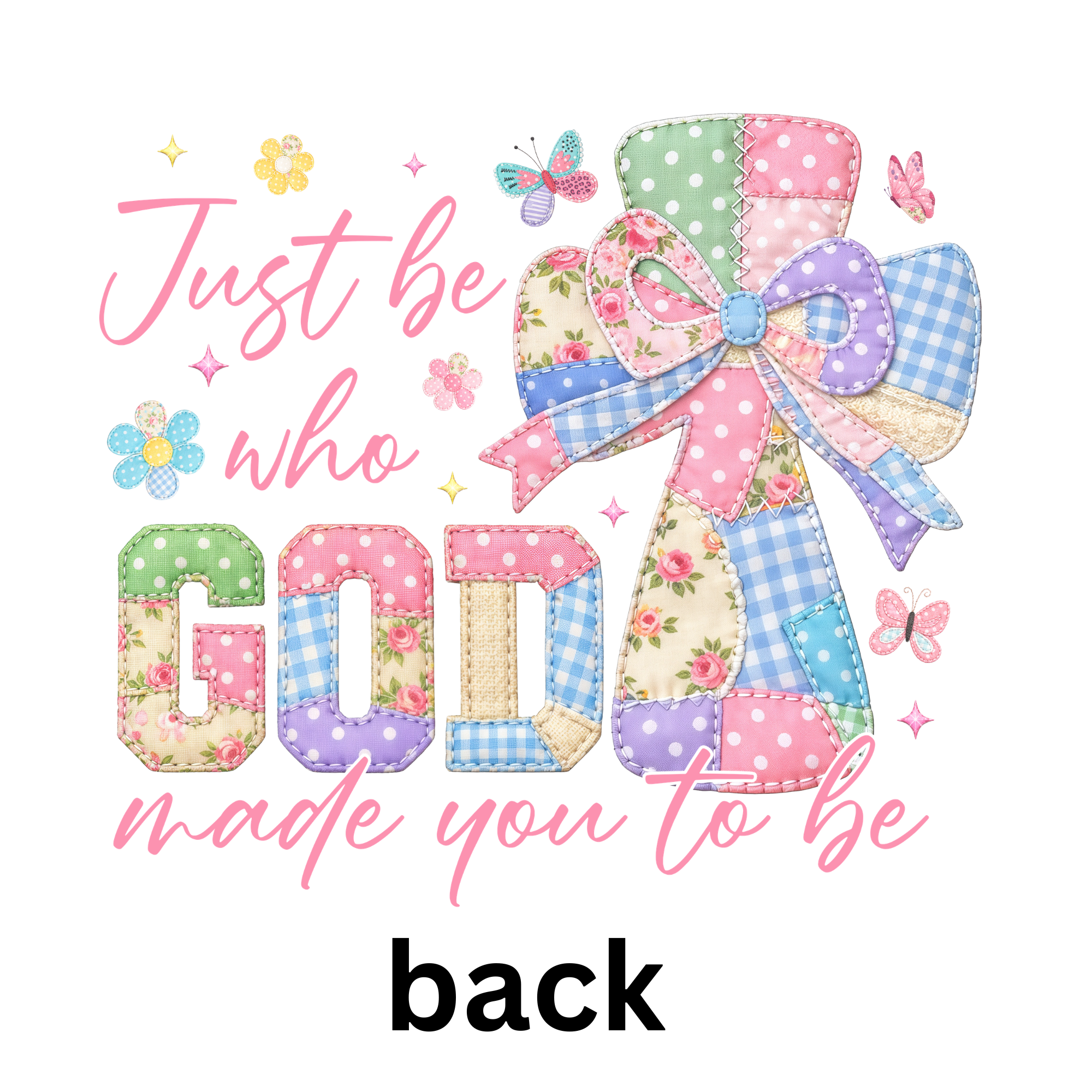 Just Be Who God Needs You To Be Pastel Quilted with Pocket DTF Print