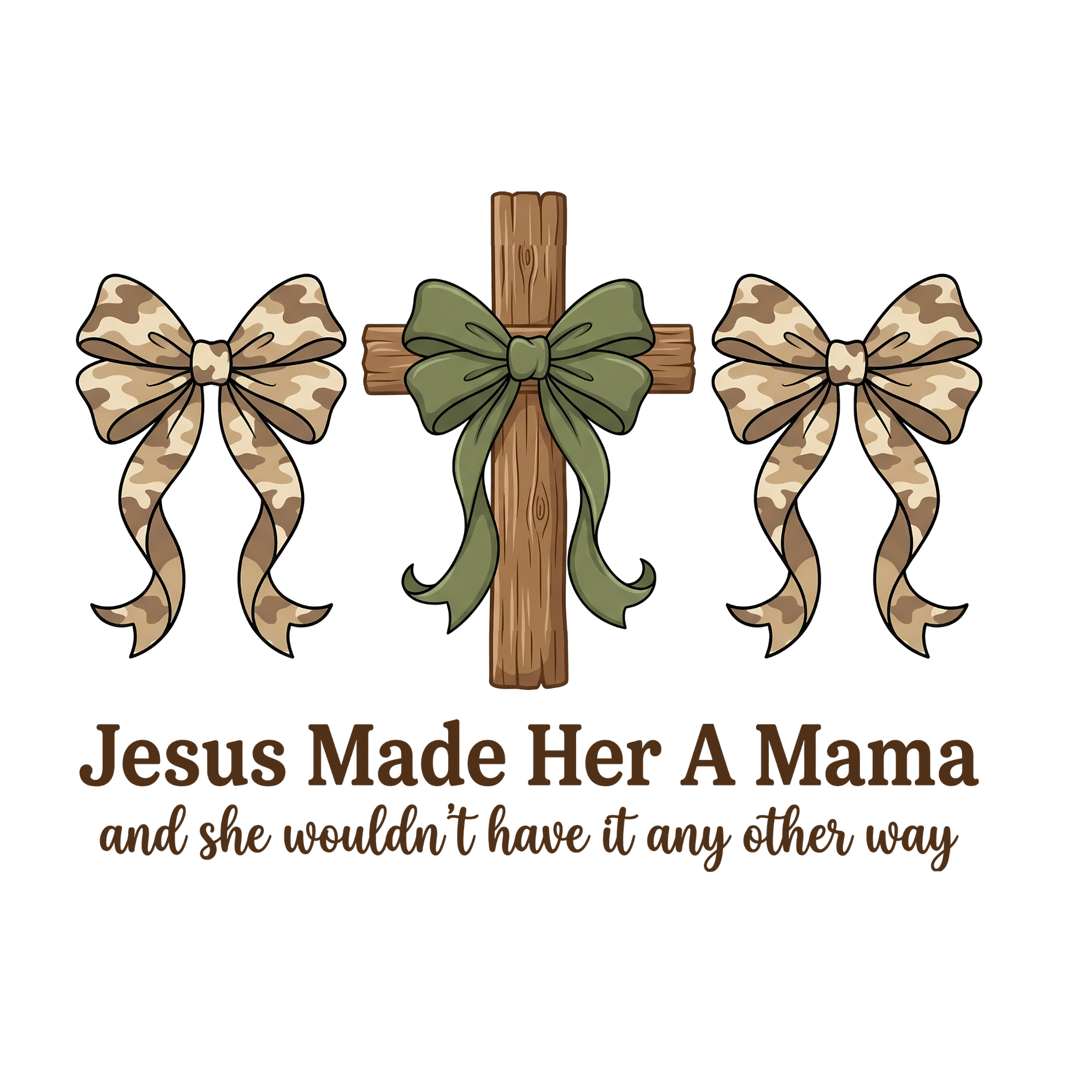 Jesus Made Her A Mama With Camo Bows and Cross DTF Print