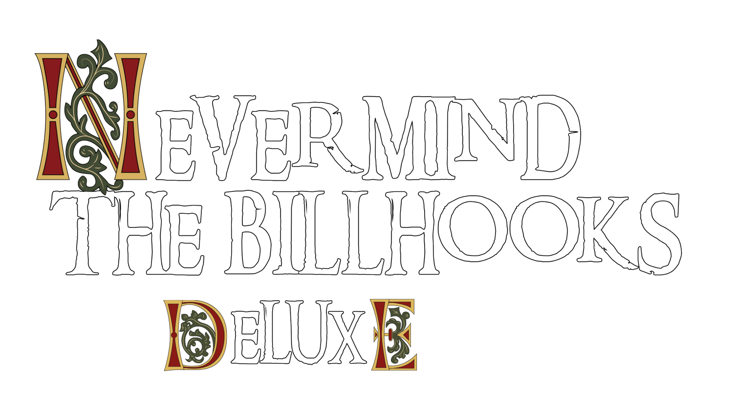 Never Mind the Billhooks Deluxe
