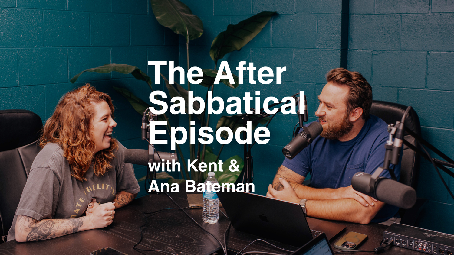 The After Sabbatical Episode with Kent & Ana Bateman episode artwork