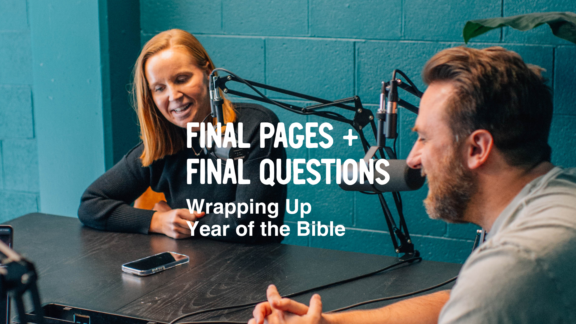 Final Pages + Final Questions: Wrapping Up Year of the Bible