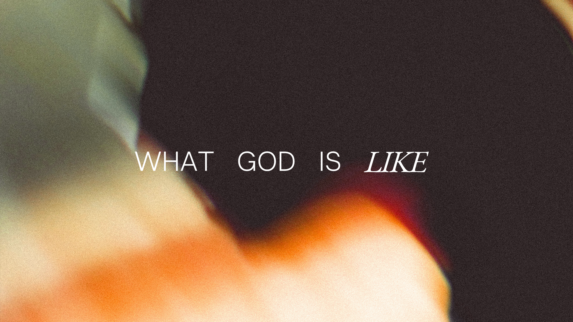 What Is God Like: Letting Him Speak for Himself
