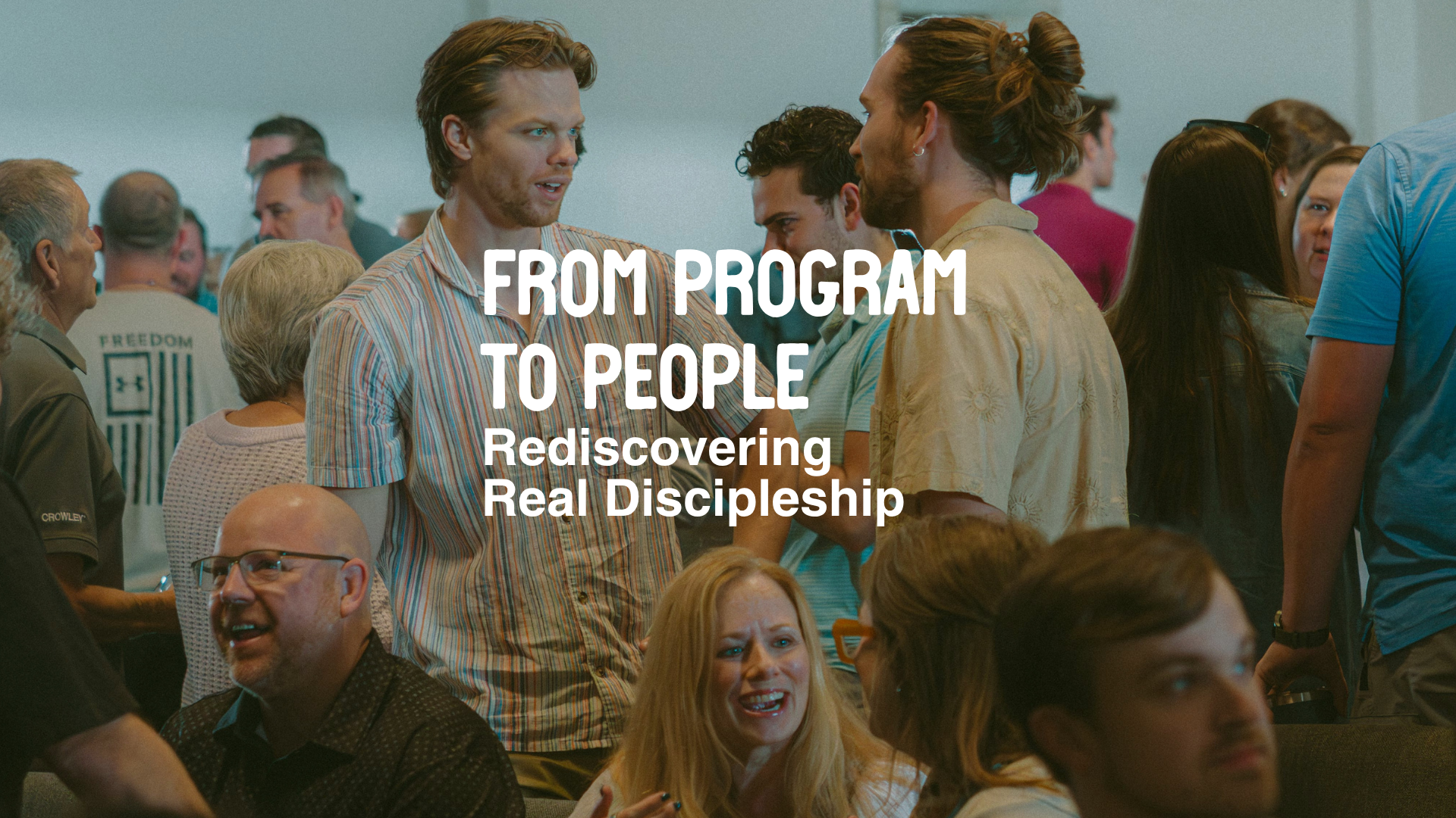 From Program to People: Rediscovering Real Discipleship