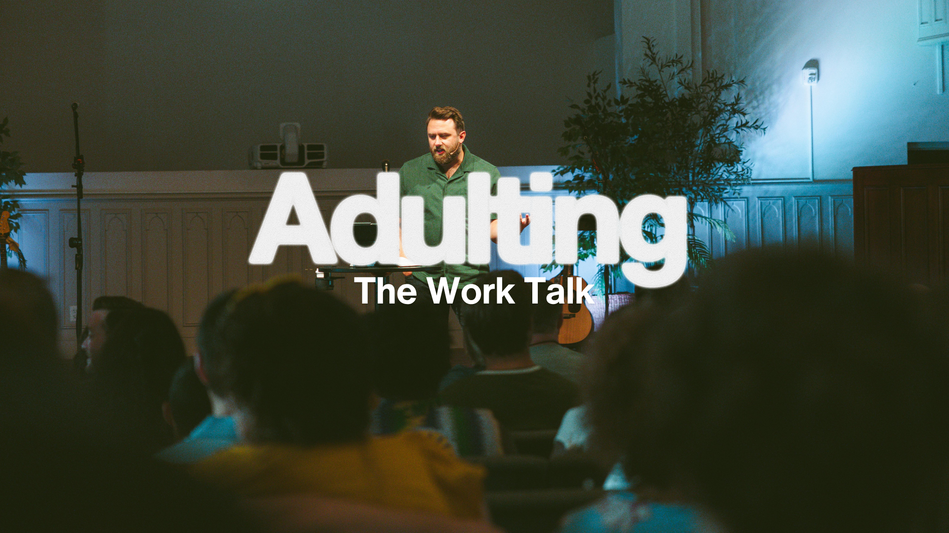Adulting: The Work Talk