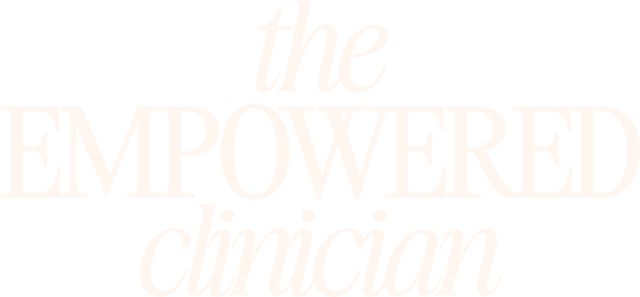 The Empowered Clinician