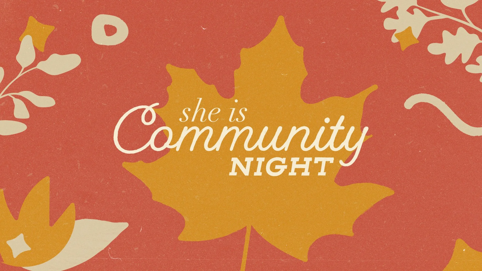 She Is Community Night
