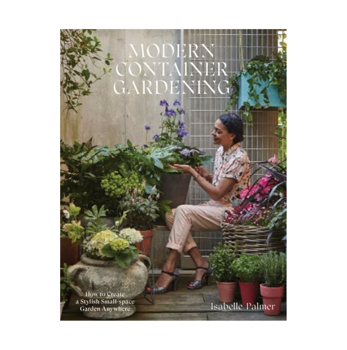 Modern Container Gardening