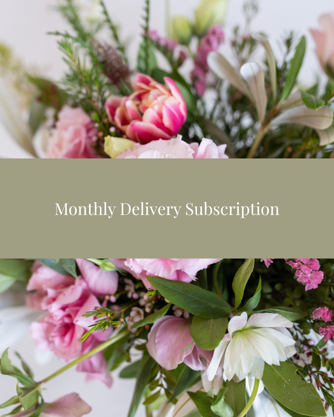 Monthly Flower Subscription - Delivery