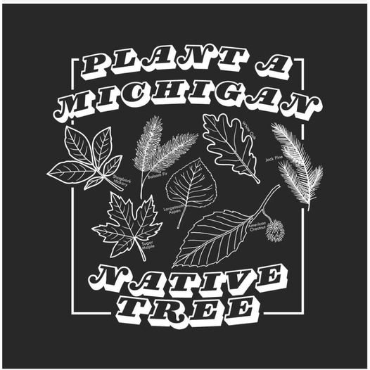 Plant a Michigan Native Tree Shirt Design.jpg