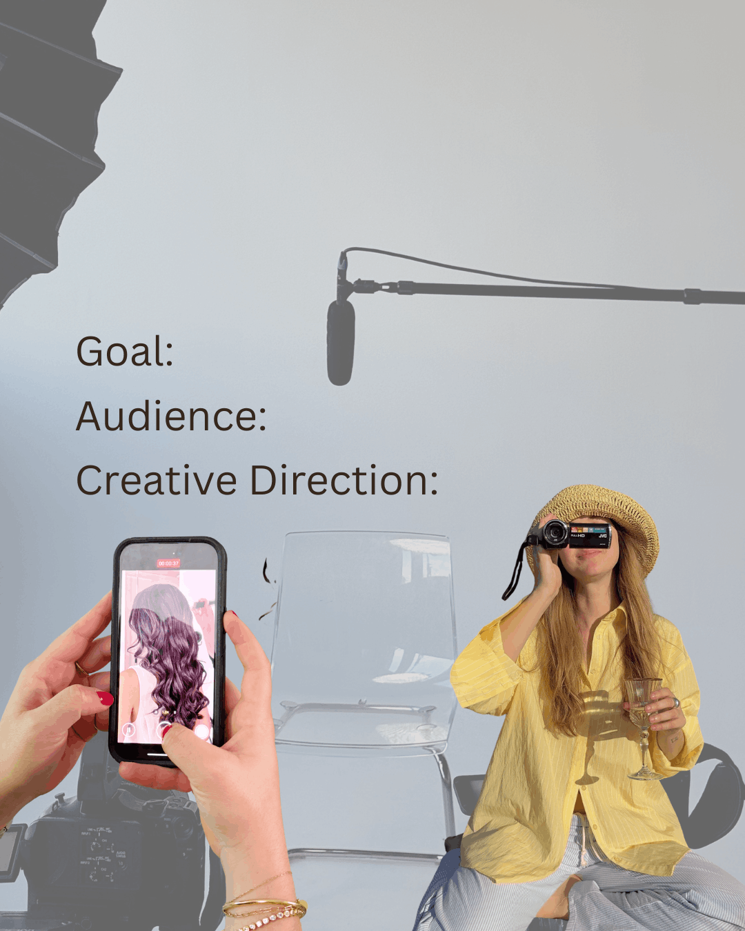 'Goal:', 'Audience:', and 'Creative Direction:' listed as a simple brief framework, layered over an authentic content creation scene — a phone filming curled hair and a creator in a sun hat filming herself with a camcorder.