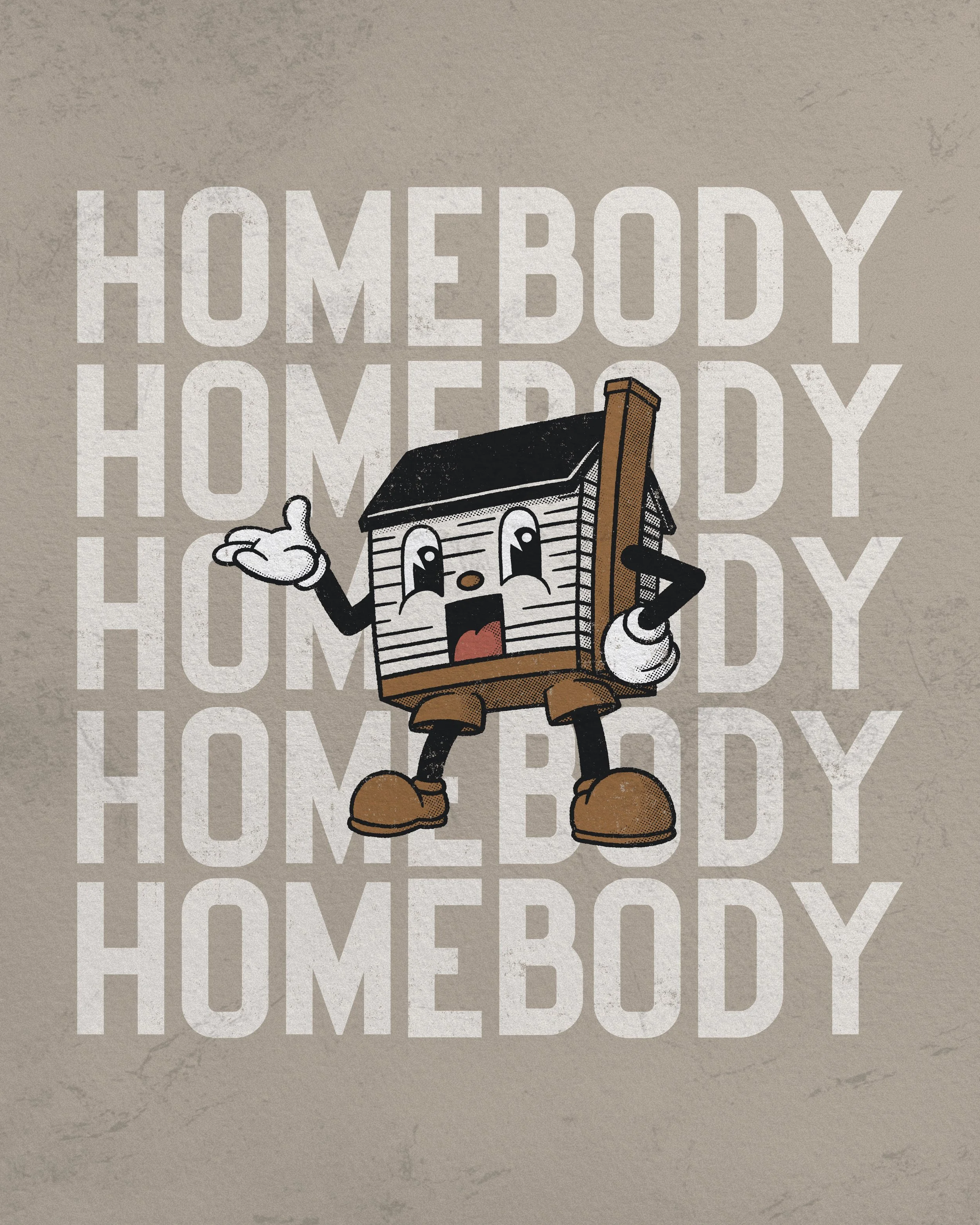 Cartoon drawing of a happy, anthropomorphic house with arms and legs, standing with one hand on its hip and the other gesturing. The house has a face with eyes, eyebrows, a nose, and an open mouth. The background features the repeated words "HOMEBODY