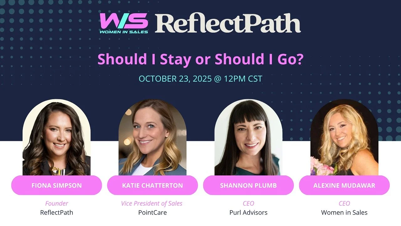 ReflectPath and Women in Sales are teaming up to answer the big question: Should I Stay or Should I Go?

It&rsquo;s one of the toughest questions professionals face&mdash;whether it&rsquo;s about your job, a business partnership, or another big caree