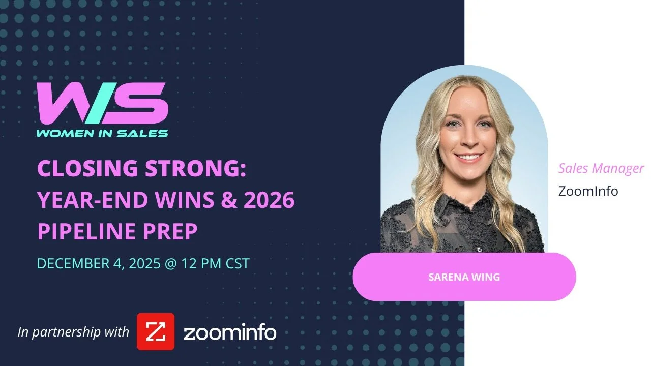 Brand new event alert! And one of our very last virtual events for 2025!!!

💪 Closing Strong: Year-End Wins &amp; 2026 Pipeline Prep 💪

Join Women in Sales and ZoomInfo for an engaging conversation with sales leader Sarena Wing as she reveals how t