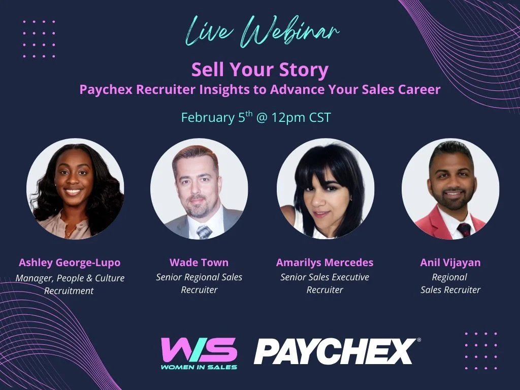 Women in Sales and Paychex are excited to announce our very first virtual event together!

💰 Sell Your Story: Paychex Recruiter Insights to Advance Your Sales Career 💰

This live webinar will deliver a practical, insider‑led session on how to marke