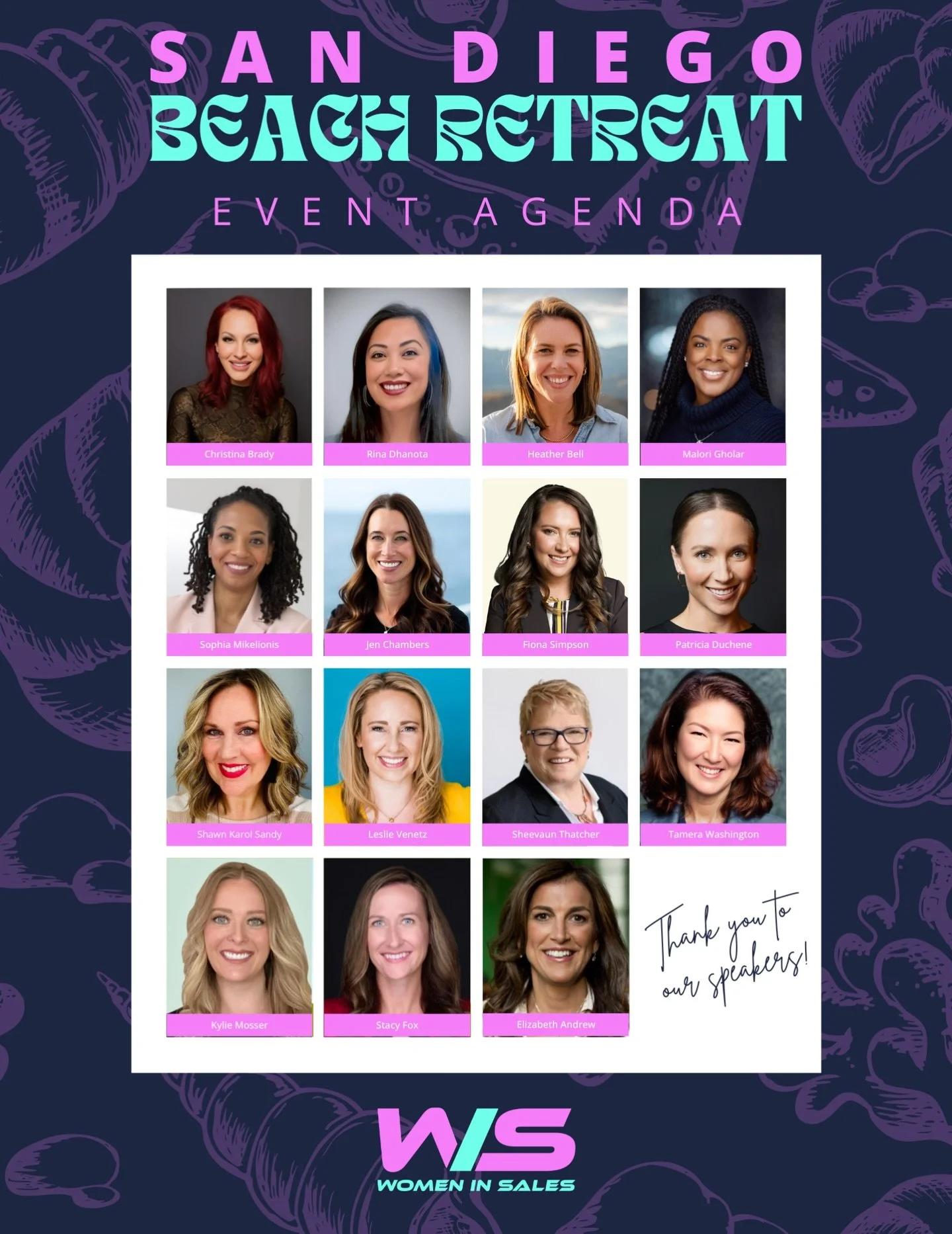 Check out the full speaker lineup for the Women in Sales Leadership Retreat!!!

Christina Brady 
Rina Dhanota 
Heather Bell 
Malori Gholar 
T. Sophia Mikelionis, MBA, CPC 
Jennifer Chambers 
Fiona Simpson 
Patricia DuChene 
Shawn Karol Sandy 
Leslie 