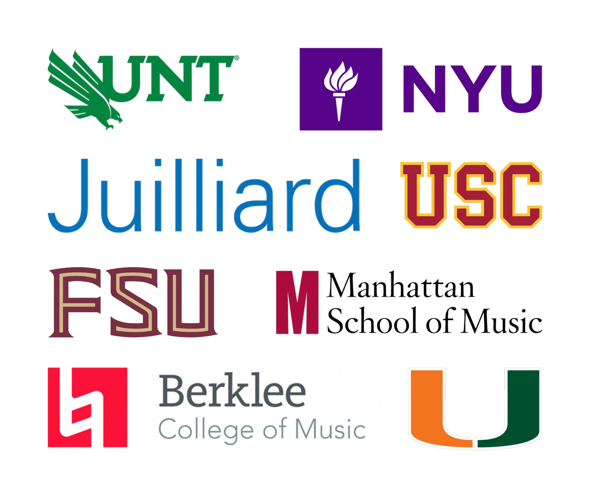collage of well known universities with music programs: University of North Texas, NYU, Juilliard, University of Southern California, Florida State University, Manhattan School of Music, Berklee College of Music, and University of Miami