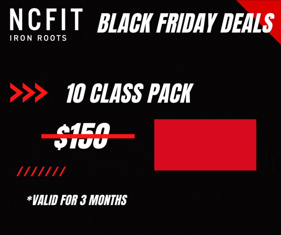 Black Friday deal poster for NCFit Iron Roots offering a 10-class pack for $150, discounted from $150, valid for 3 months.