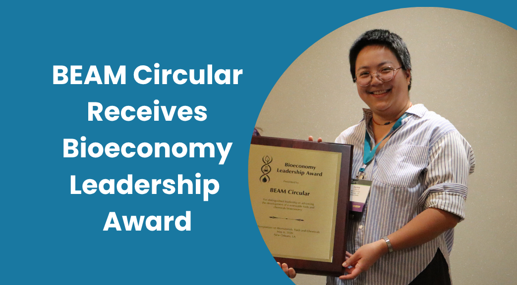 BEAM Circular Receives 2026 Bioeconomy Leadership Award