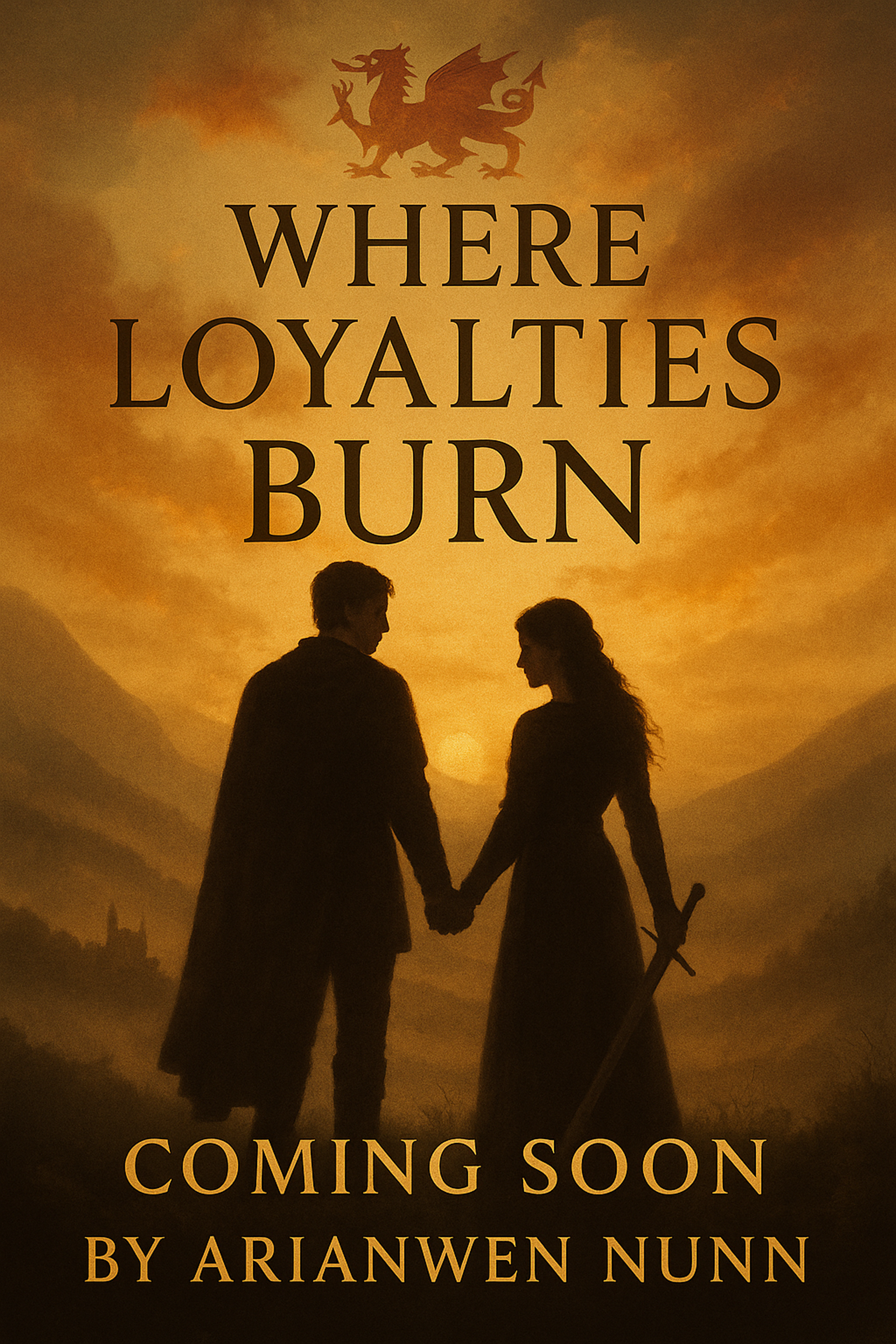 Coming Soon: Where Loyalties Burn