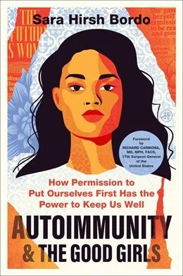 Autoimmunity & The Good Girls: Empower Your Health (Hardcover/Release date June 2, 2026)